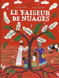 Le faiseur de nuages / [texte] Damien Deville, Yacouba Sawadogo | Deville, Damien (1991-....). Auteur