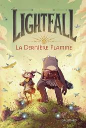 Lightfall. 1, La dernière flamme / Tim Probert | Probert, Tim (19..-....). Auteur