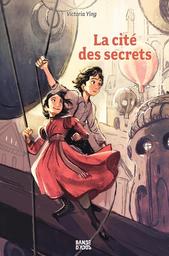 La cité des secrets / Victoria Ying | Ying, Victoria. Auteur