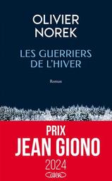 Les guerriers de l'hiver / Olivier Norek | Norek, Olivier (1975-....). Auteur